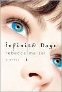 Infinite Days by Rebecca Maizel