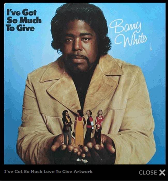 Barry White album cover art - I've got so much to give