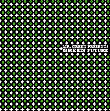 Mr. Green Presents: Green Future