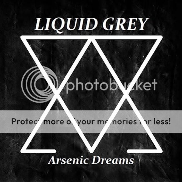 Liquid Grey - Arsenic Dreams