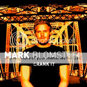 Mark Blomsteel - Crank It