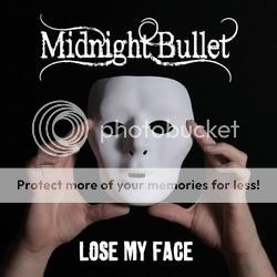 Midnight Bullet – Lose My Face